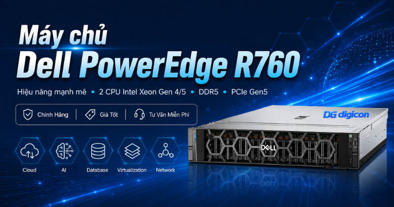 Máy chủ Dell PowerEdge R760 rack 2U, 2 CPU Intel Xeon Gen 4/5